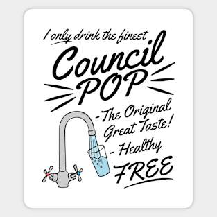 Council Pop, Sarcasm Funny Magnet